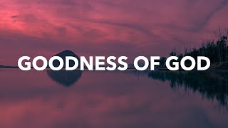 Goodness of God : 1 Hour Prayer, Meditation & Relaxation Soaking Music