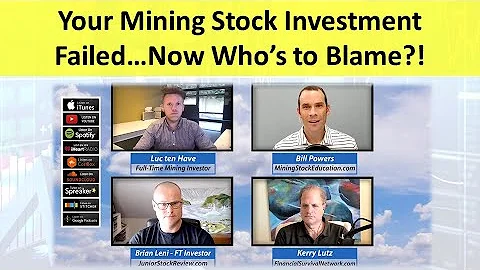 Your Mining Stock Investment Failed…Now Who’s to Blame!? (Roundtable Discussion)