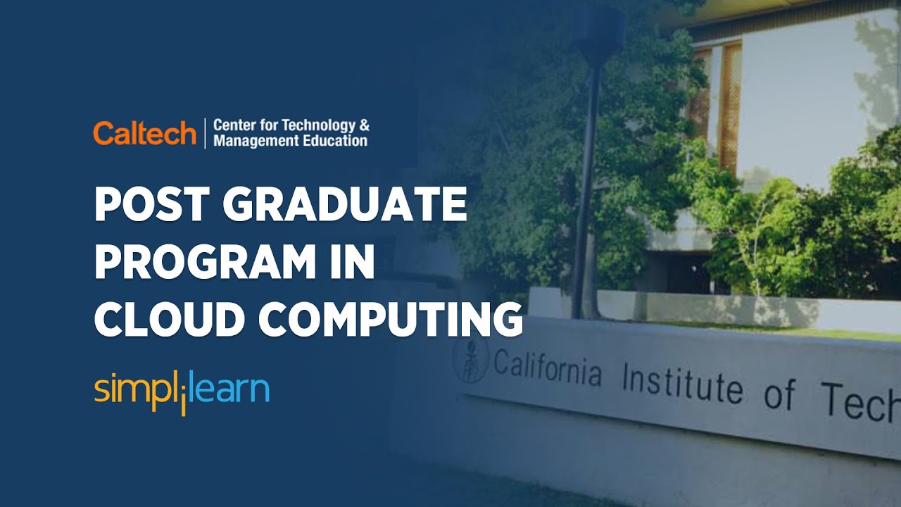 Post Graduate Program In Cloud Computing By Simplilearn | Next Cohort Starting Soon! | Simplilearn