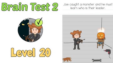 Brain Test 2 Monster Hunter Joe Level 20 Walkthrough Solution