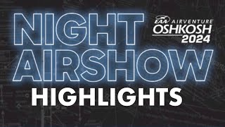 EAA Night Air Show 2024 highlights