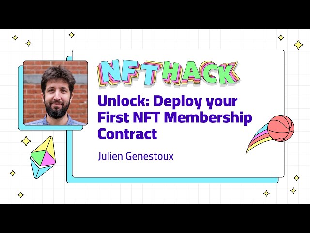 Unlock: Deploy your First NFT Membership Contract