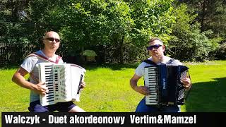 Walczyk - Duet Akordeonowy Vertim&Mamzel