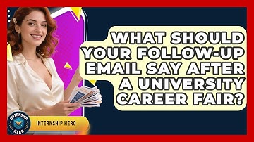 What Should Your Follow-up Email Say After A University Career Fair? - Internship Hero