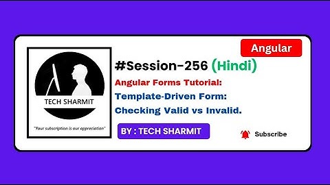 Template Driven Form - Valid vs Invalid in angular | Angular tutorial  Hindi (Session-256)