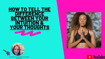 Difference Between Your Intution & Your Thoughts