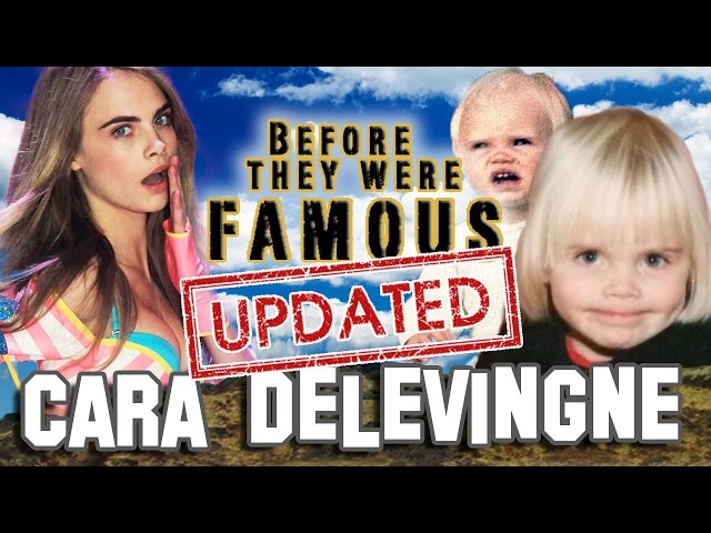 CARA DELEVINGNE - Before They Were Famous - UPDATED