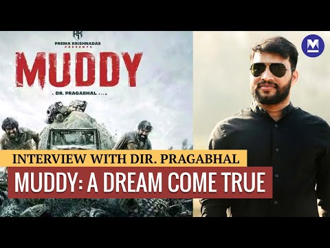 MUDDY: Why it took 5 years to complete the movie | Dir. Pragabhal | Onmanorama Interview