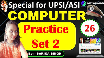 Computer Classes For SI and ASI  | Target Batch For UP SI/ASI | Class-26 | By Sarika Singh