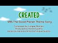 Vbs the good planet action song created theme song