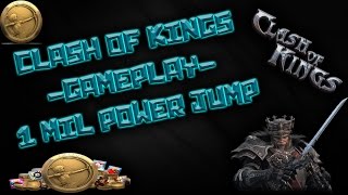 Clash Of Kings Gameplay-1 million power jump