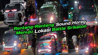 Keren  Rentengrenteng Sound Horeg Menuju Lokasi Battle Srikaton Pati