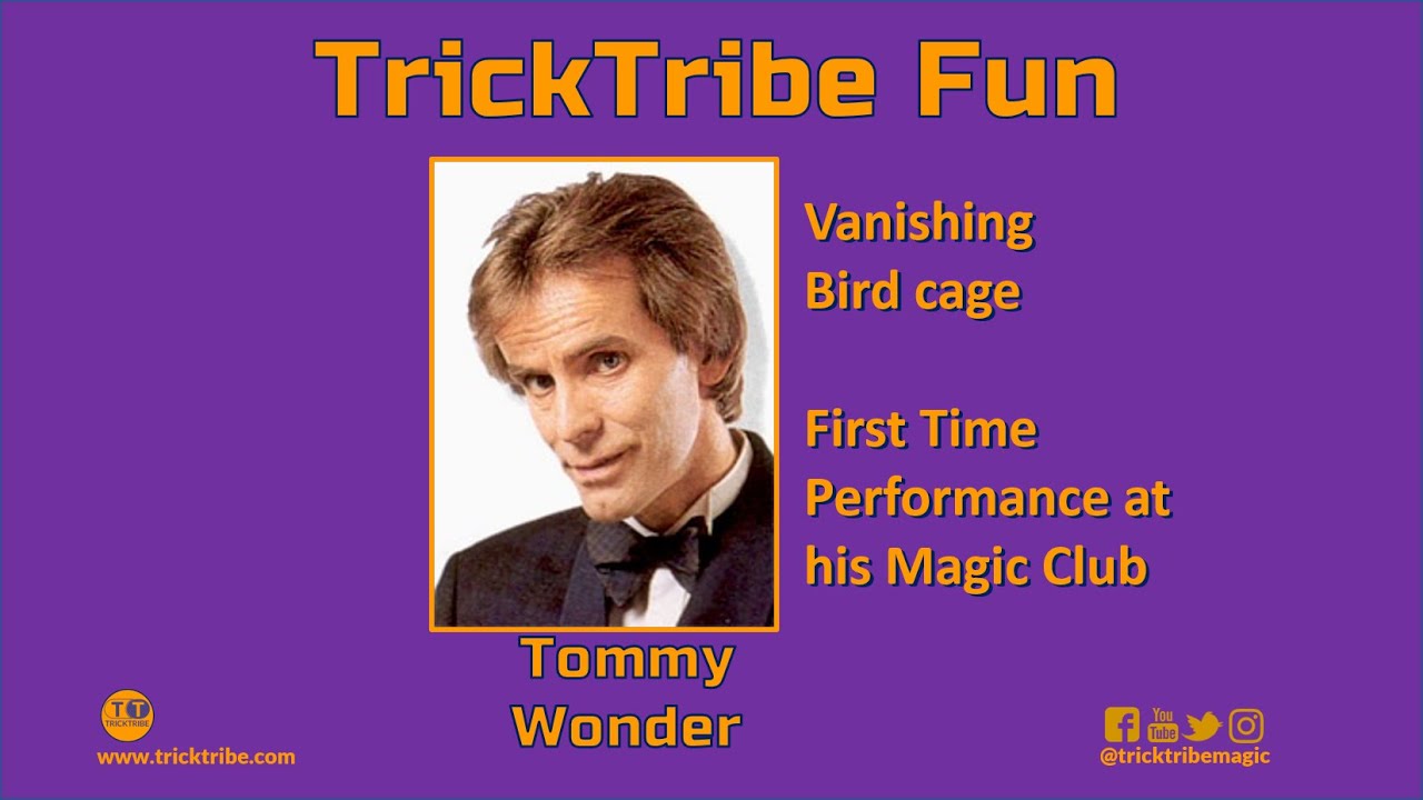 Tommy Wonder vanishing birdcage