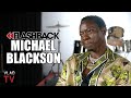Michael Blackson on Katt Williams Dissing Him on Wild-N-Out: I Didn&#39;t Want to Get Shot (Flashback)