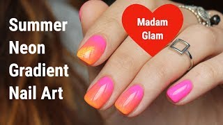 Неоновый маникюр в отпуск, градиент гель-лаком Madam Glam / Summer Neon Gradient Nail Art