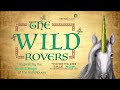 The Wild Rovers - Coming to St. John&#39;s and Toronto