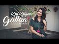 Dil diyan gallan  cover  mitali mahant  tiger zinda hai  atif aslam  neha bhasin