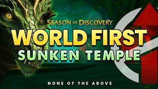 World First Sunken Temple SoD -  None of the Above - Mage POV