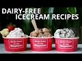 Dairy-Free Ice-Cream Recipe (No Ice-cream Machine Required)