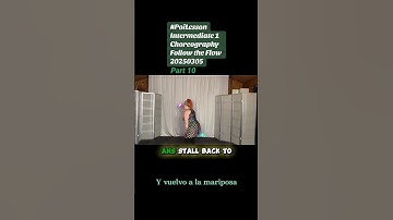 Pt10 Poi Intermediate 1 Choreography 20250305 #español #PoiSpinning #PoiDance #FlowArts #PoiTutorial