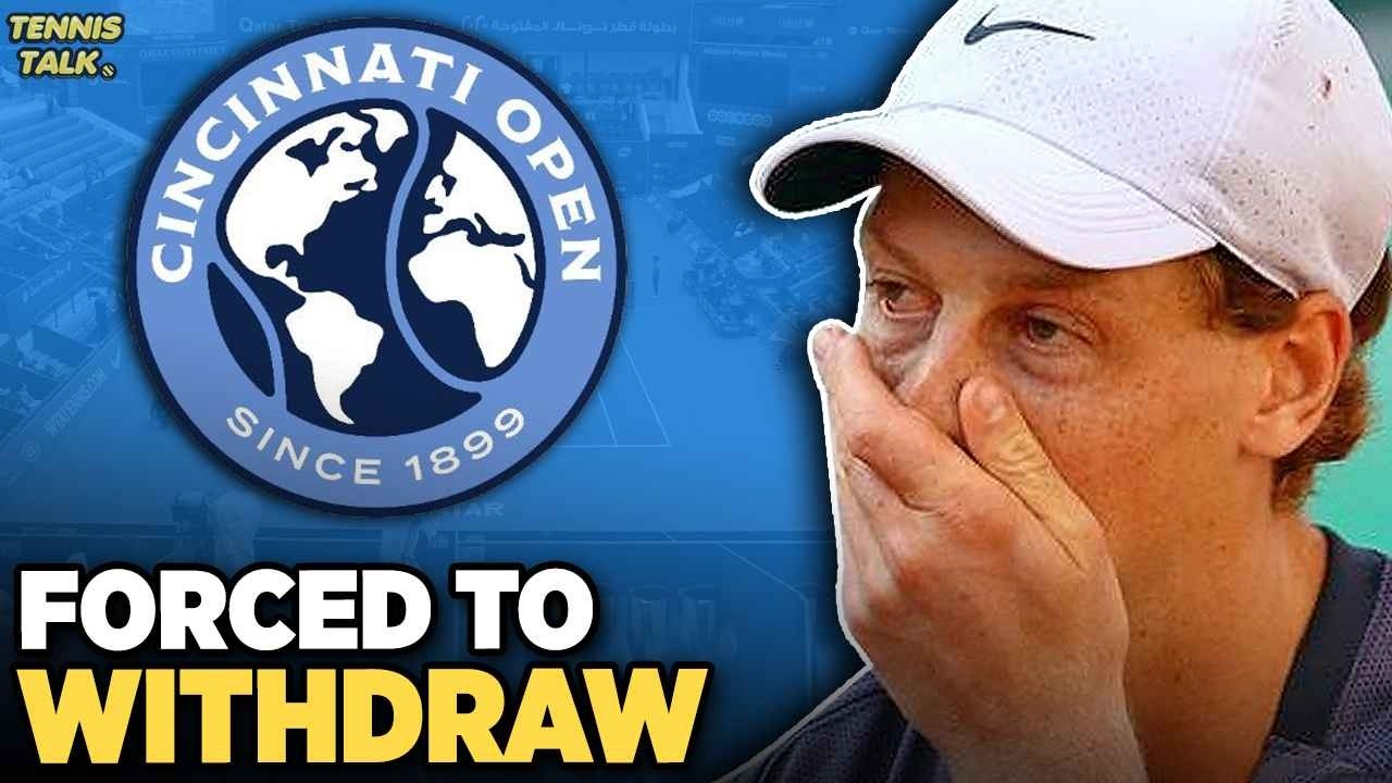 Sinner Forced to Withdraw from Cincinnati 2026 | Tennis News