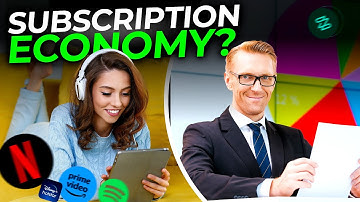 The Subscription Economy: What it Means for Consumers and Businesses