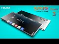 Tecno Spark Power 3 First look, 8GB RAM, 208MP Camera, SD 732G SoC, Price, Reales date, Full Spec's