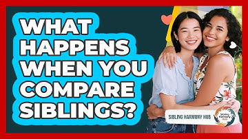 What Happens When You Compare Siblings? - Sibling Harmony Hub