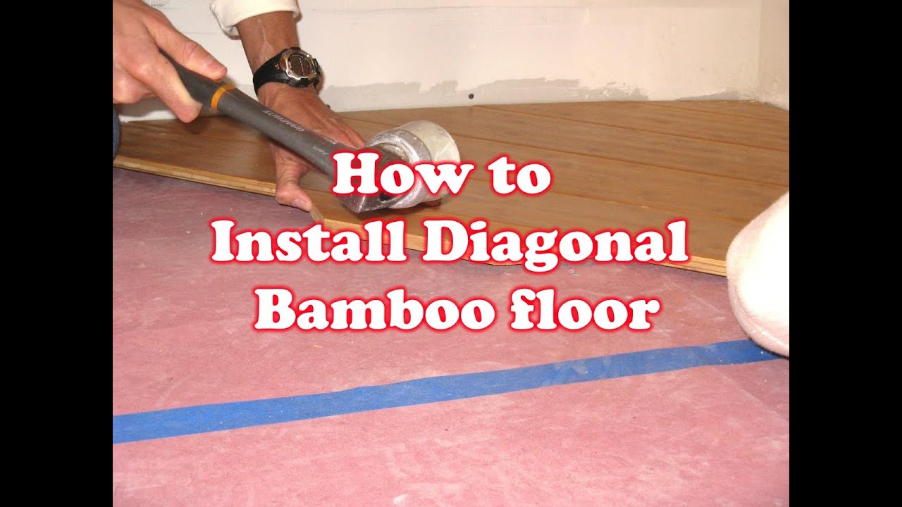 How To Install Diagonal Bamboo Floor Youtube