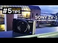 SONY ZV-1 Unbox &amp; Review #5 Tips for beginners