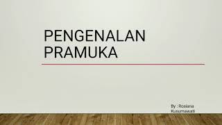 Materi pengenalan pramuka untuk siaga dan penggalang