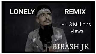 BIBASH JK-LONELY REMIX