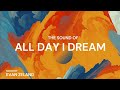 The sound of All Day I Dream ☁ Secrets ID from Lee Burridge, Volen Sentir, Lost Desert, Tim Green