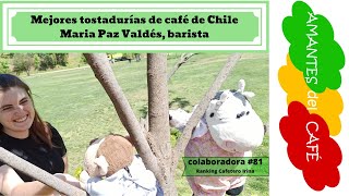 Mejores tostadurías de café de Chile. Maria Paz Valdés. Ranking cafetero Irina