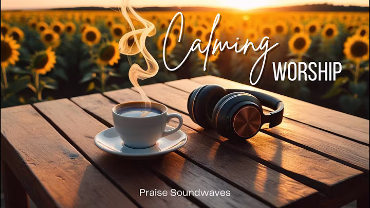 CALMING WORSHIP  | LYRICS VIDEO