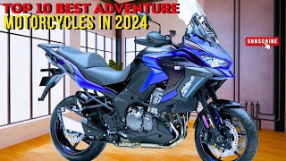 Top 10 Best Adventure Motorcycles in 2024 | YAMAHA TRIUMPH SUZUKI KTM KAWASAKI HONDA DUCATI BMW