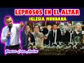 🔴LEPROSOS EN EL ALTAR ( Iglesia Mundana) - Pastor Iván Avelar