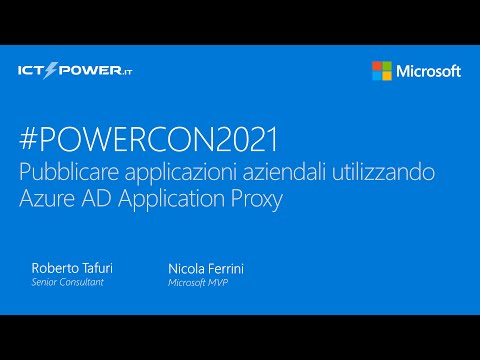 #POWERCON2021 - Roberto Tafuri e Nicola Ferrini - Azure Active Directory Application Proxy