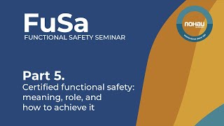 FUNCTIONAL SAFETY SEMINAR (FuSA) Part 5. With TÜV SÜD