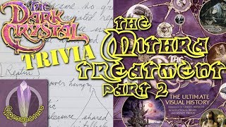 The Mithra Treatment - Part 2 | The Dark Crystal Trivia