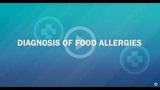 Diagnosis of Food Allergies