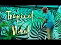 TROPICAL MURAL | art by jes