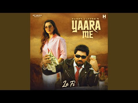 Yaara Me (LoFi)