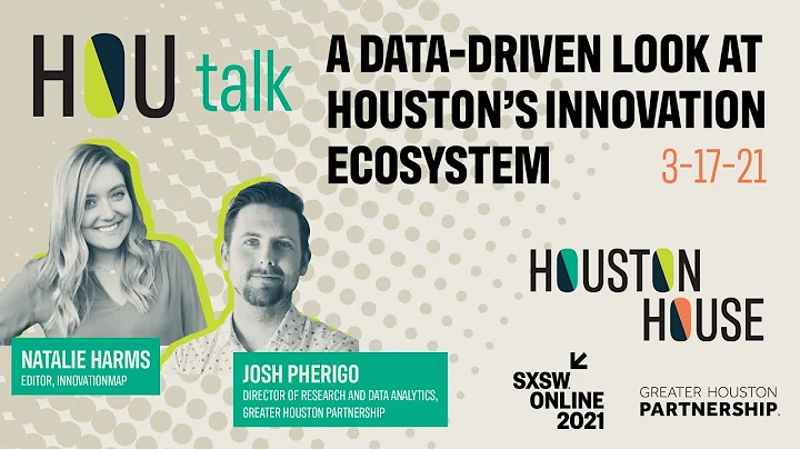 SXSW HouTalk: A Data-Driven Look at Houston's Innovation Ecosystem
