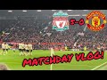 LIVERPOOL 5-0 MANCHESTER UTD! MATCHDAY VLOG!!!