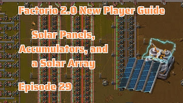 #29 Solar Panels, Accumulators, and a Solar Array | Factorio 2.0 | New Player Guide | No DLC