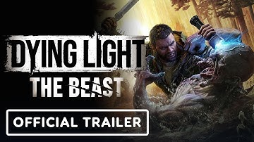 Dying Light: The Beast - Official Part 2: Out in the Wild Trailer