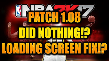 NEW PATCH 8, NO MAJOR CHANGES! PAUL GEORGE LOADING SCREEN FIX!?- NBA 2K17