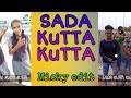 Sada Kutta Kutta Trending Song | Part 2 Micky Edit 🎶 | Insta Reels