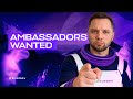 Ambassadors Wanted: The Future Starts Here